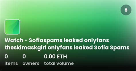 sofia spams leaks|Sofiaspams Leaked: What You Need to Know